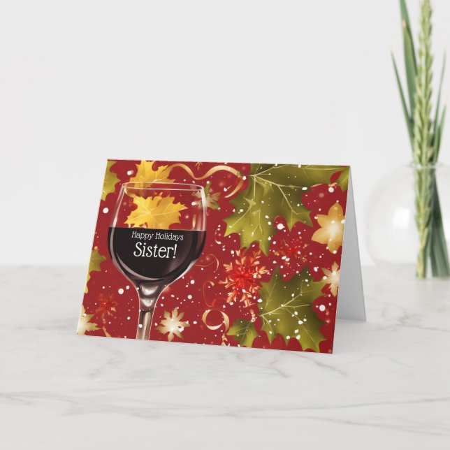 Sister Happy Holidays Funny Wine Themed Holiday Card (Front)