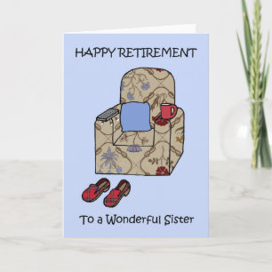 Sister Happy Retirement Fun Armchair. Card