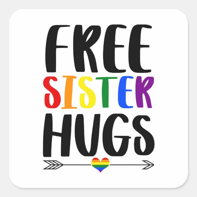 Sister Hugs With Arrow Rainbow Gay Pride Square Sticker (Front)
