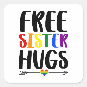 Sister Hugs With Arrow Rainbow Gay Pride Square Sticker