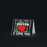 Sister I Love You Card<br><div class="desc">Sister I Love You</div>