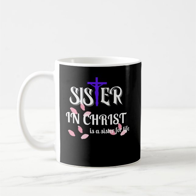 Sister in Christ  Christian pharse Coffee Mug (Left)