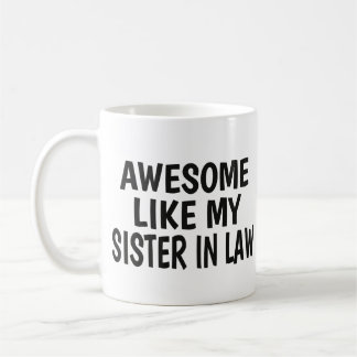 Sister in law Funny Brotherhood Day Gift Dad Joke Coffee Mug