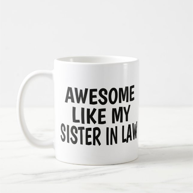 Sister in law Funny Brotherhood Day Gift Dad Joke Coffee Mug (Left)