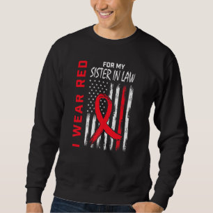 Sister In Law Heart Disease Awareness Flag Matchin Sweatshirt