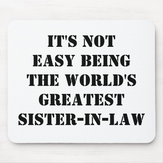Sister-In-Law Mouse Mat (Front)