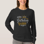 Sister in Law of The Birthday Queen T-Shirt<br><div class="desc">Cute birthday party theme gift idea from the sister in law. Makes an amazing birthday present from sister to the girl you love and appreciate.</div>