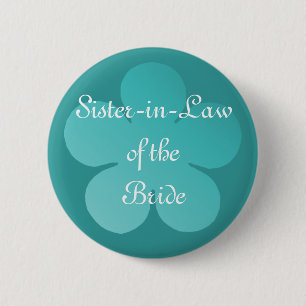Sister-In-Law Of the Bride 6 Cm Round Badge