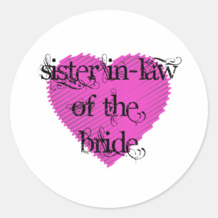 Sister In-Law of the Bride Classic Round Sticker