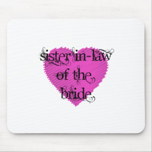 Sister In-Law of the Bride Mouse Mat