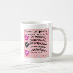Sister in Law Poem  40th Birthday Coffee Mug