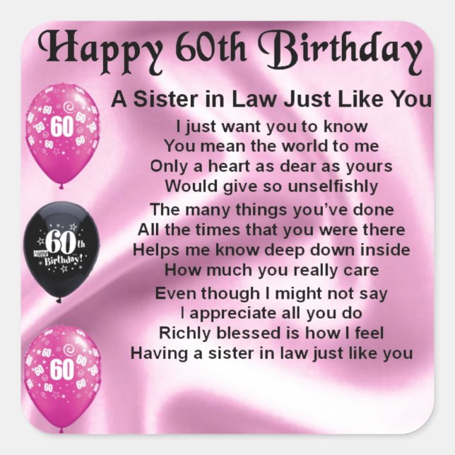 Sister in Law Poem - 60th Birthday Square Sticker (Front)