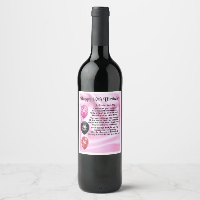 Sister in Law  Poem  Bottle Label  60th  Birthday (Front)