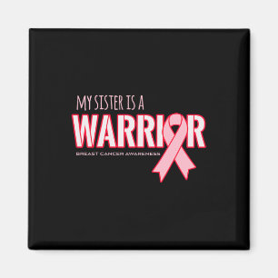 Sister Is A Warrior Breast Cancer Awareness Magnet