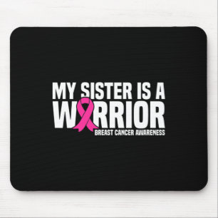 Sister Is A Warrior Pink Ribbon Breast Cancer Awar Mouse Mat