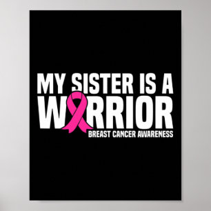 Sister Is A Warrior Pink Ribbon Breast Cancer Awar Poster