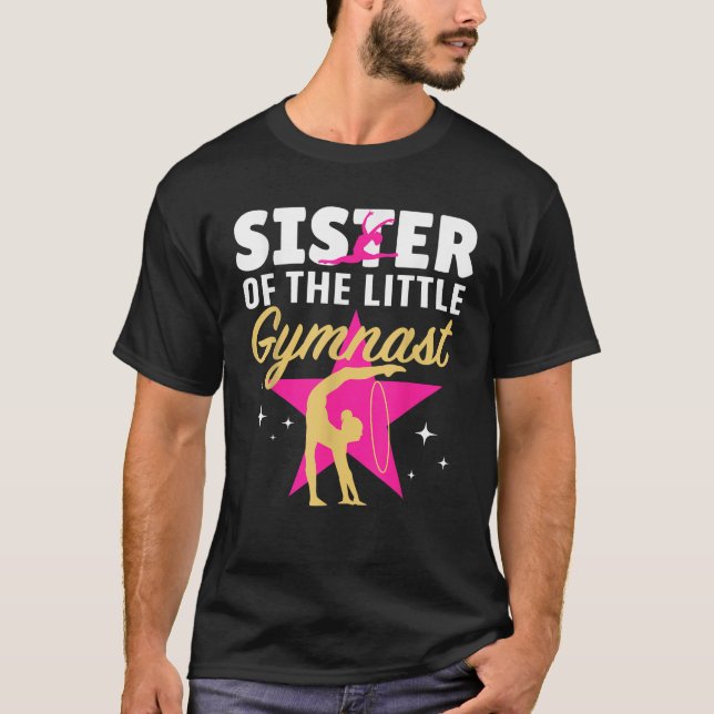 Sister Little Gymnast Girl Birthday Gymnastics The T-Shirt (Front)