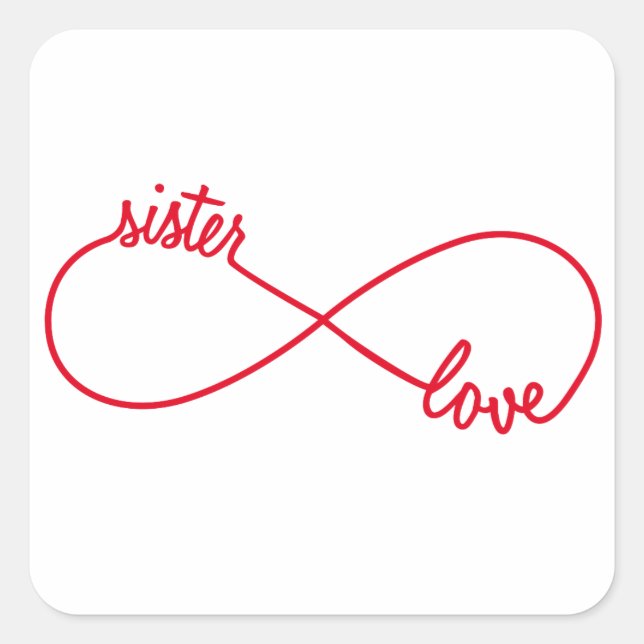 Sister love, infinity sign square sticker (Front)