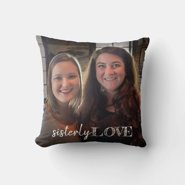 Sister Love Photo Hand Lettered Trendy Modern Cushion (Front)