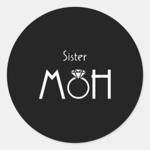 Sister Maid Of Honour Bride And Groom Wedding _1  Classic Round Sticker