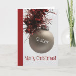 Sister Merry Christmas card<br><div class="desc">'Tis the season to party and celebrate: Merry Christmas! Surprise your nearest and dearest, your friends, co-workers, neighbours or even your boss with a special card. Many different designs available: from a modern collage photography card, mixing ornaments and winter landscapes, a classic vintage christmas theme or a more modern holiday...</div>