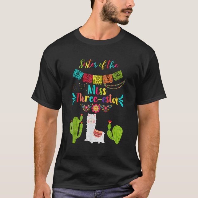 Sister Ms Fiesta Three Esta Girl 3rd Birthday Mexi T-Shirt (Front)