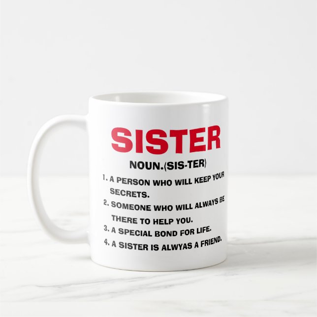 Sister Mug, Definition of Sister Mug, Sister  Coffee Mug (Left)