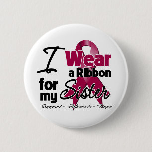 Sister - Multiple Myeloma Ribbon 6 Cm Round Badge