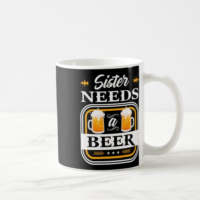 Sister Needs A Beer Bride And Groom Drinker Beers  Coffee Mug (Right)