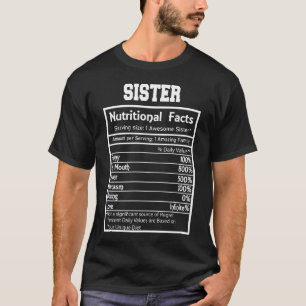 Sister Nutritional Facts Funny T-Shirt