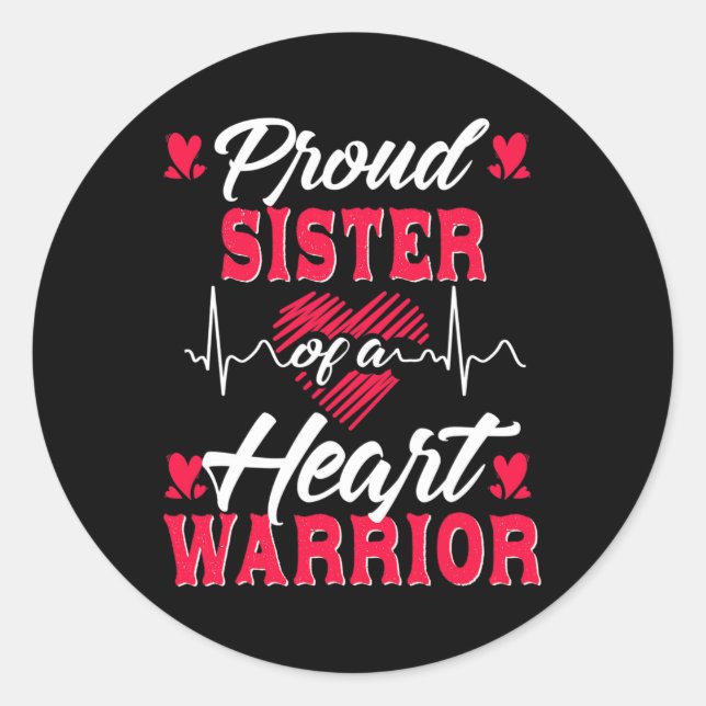 Sister Of A Heart Warrior Chd Awareness  Classic Round Sticker (Front)