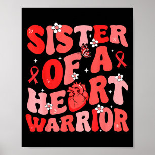Sister of a heart warrior heart disease awareness poster