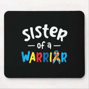 Sister Of A Warrior - Autism Awareness Gift Mouse Mat