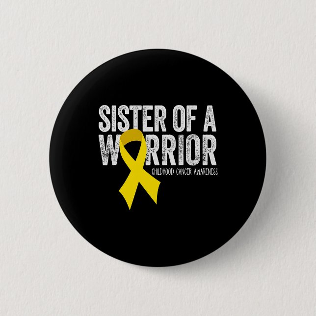 Sister of a Warrior Childhood Cancer Awareness  Ri 6 Cm Round Badge (Front)