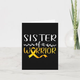 Sister Of A Warrior Childhood Cancer Awareness Sup Card
