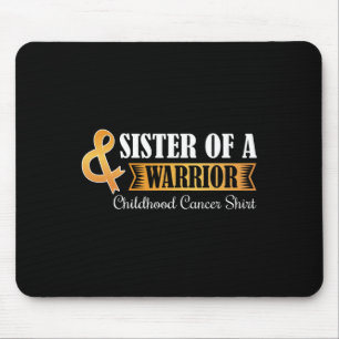 Sister of A warrior Childhood Cancer Ribbon Awaren Mouse Mat