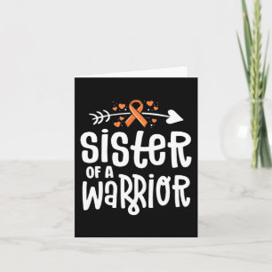 Sister Of A Warrior Orange Family Leukaemia Cancer Card