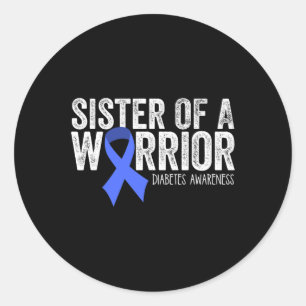 Sister of a Warrior T1D Diabetic Blue Ribbon Suppo Classic Round Sticker