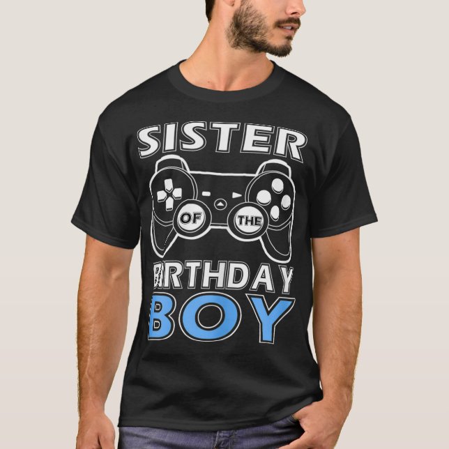 Sister Of Birthday Boy Video Game Outfit Gamer Par T-Shirt (Front)