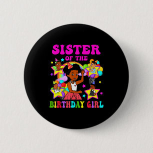 Sister of birthday girl gracie pink doll family 6 cm round badge