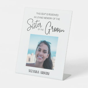 Sister of Groom Memorial Photo Reserved Wedding Pedestal Sign