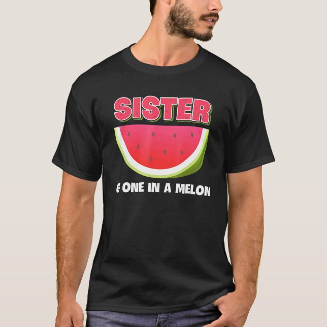 Sister Of One In A Melon Family Matching Watermelo T-Shirt (Front)