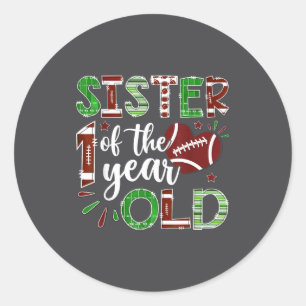 Sister Of The 1 Year Old Football First Birthday B Classic Round Sticker