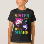 Sister Of The Baby Birthday Shark Sister Shark T-Shirt<br><div class="desc">Sister Of The Baby Birthday Shark Sister Shark Mother's Day T-Shirt</div>