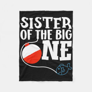 Sister Of The Big One Fishing Boy First Birthday O Fleece Blanket