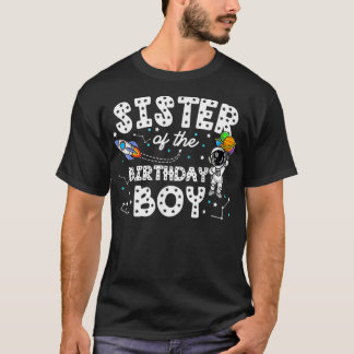 Sister of the Birthday Astronaut Boy Space Theme B T-Shirt