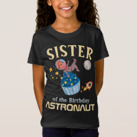 Sister Of The Birthday Astronaut Family Match