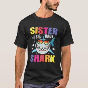 Sister Of The Birthday Baby Sister Shark Family Mo T-Shirt