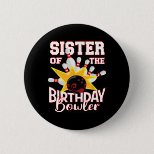 Sister Of The Birthday Bowler Kid Bowling Party 6 Cm Round Badge