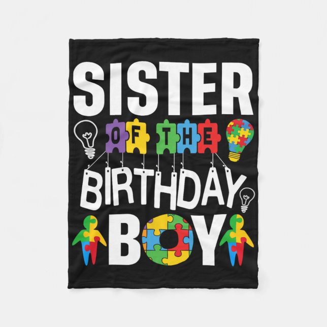 Sister Of The Birthday Boy Autism  Fleece Blanket (Front)